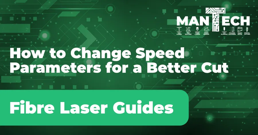 Fibre Lasers – How to Change Speed Parameters