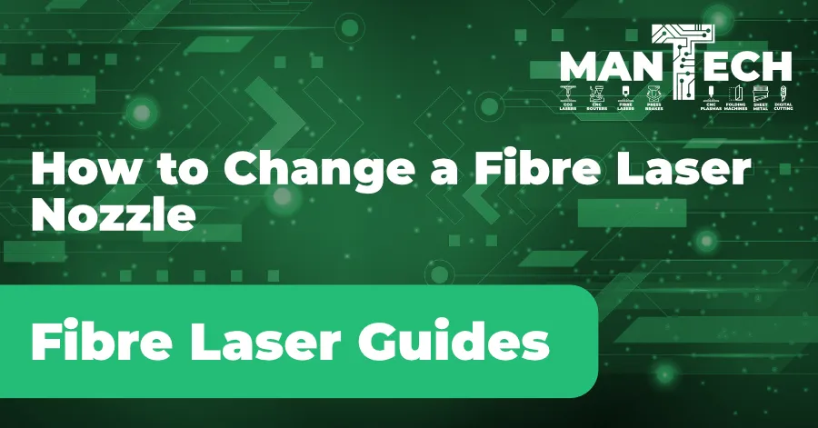 How to Change a Fibre Laser Cutter Nozzle – Step-by-Step Maintenance Guide