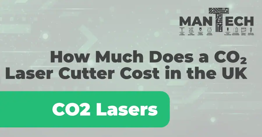 How much does a CO2 laser cutter cost in the UK — investment and ownership guide
