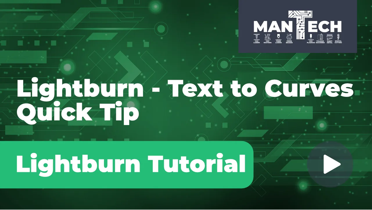 Lightburn – Text to Curves Tutorial