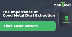 Metal Dust Extraction and its Importance in Fibre Laser Cutting